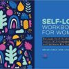 Self-Love Workbook for Women Release Self-Doubt, Build Self-Compassion, and Embrace Who You Are - Image 4