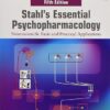 Stahl's Essential Psychopharmacology: Neuroscientific Basis and Practical Applications